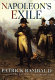 Napoleon's exile / Patrick Rambaud ; translated from the French by Shaun Whiteside.