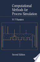 Computational methods for process simulation /