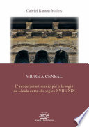 Viure a censal : l'endeutament municipal a la regio de Lleida entre els segles XVII i XIX /