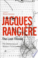 The lost thread : the democracy of modern fiction /