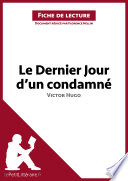 Le Dernier Jour d'un Condamne de Victor Hugo (Analyse de L'oeuvre) : Comprendre la Litterature Avec LePetitLitteraire. fr /