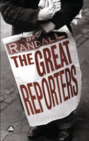The great reporters /