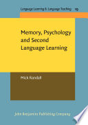 Memory, psychology and second language learning /