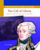 The call of liberty : Marquis de Lafayette and the American Revolution /