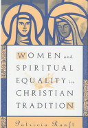 Women and spiritual equality in Christian tradition / Patricia Ranft.