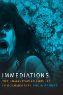 Immediations : the humanitarian impulse in documentary /