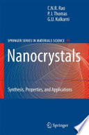 Nanocrystals : synthesis, properties and applications / C.N.R. Rao, P.J. Thomas, G.U. Kulkarni.