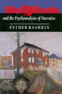 Family secrets and the psychoanalysis of narrative / Esther Rashkin.