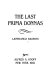 The last prima donnas /