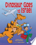 Dinosaur goes to Israel /