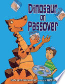 Dinosaur on Passover /