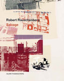 Robert Rauschenberg : salvage /