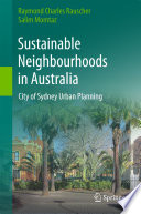 Sustainable neighbourhoods in Australia : city of Sydney urban planning /