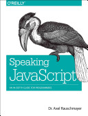 Speaking JavaScript : [an in-depth guide for programmers] /