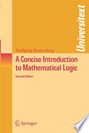 A concise introduction to mathematical logic / Wolfgang Rautenberg.