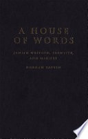 A house of words : Jewish writing, identity and memory /