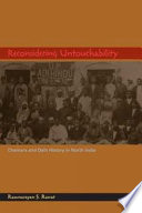 Reconsidering untouchability : Chamars and Dalit history in North India /