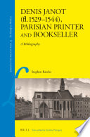 Denis Janot (fl. 1529-1544), Parisian printer and bookseller : a bibliography /