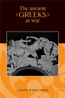 The ancient Greeks at war /