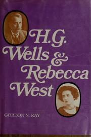 H. G. Wells & Rebecca West / Gordon N. Ray.