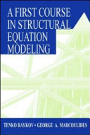 A first course in structural equation modeling /