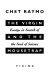 The virgin and the mousetrap : essays in search of the soul of science /