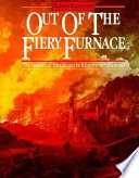 Out of the fiery furnace : the impact of metals on the history of mankind /