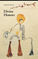 Divine honors / Hilda Raz.