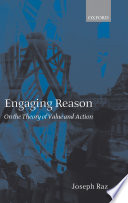 Engaging reason : on the theory of value and action /