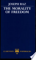 The morality of freedom / Joseph Raz.