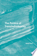 The politics of transindividuality / by Jason Read.
