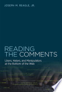 Reading the comments : likers, haters, and manipulators at the bottom of the Web /