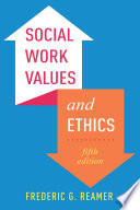 Social Work Values and Ethics /