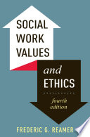 Social work values and ethics /