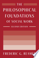 The philosophical foundations of social work /