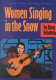 Women singing in the snow : a cultural analysis of Chicana literature /