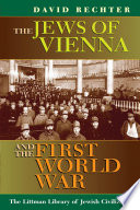 The Jews of Vienna and the First World War / David Rechter.