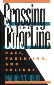Crossing the color line : race, parenting, and culture /