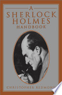 A Sherlock Holmes handbook / Christopher Redmond.