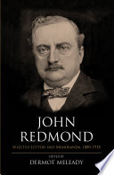 John Redmond : Selected Letters and Memoranda, 1880-1918.