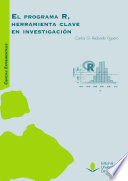 El programa R, herramienta clave en investigacion /