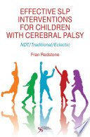 Effective SLP interventions for children with cerebral palsy : NDT/traditional/eclectic /