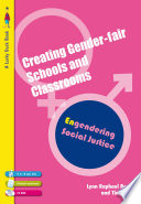 Creating gender-fair schools and classrooms : engendering social justice : 5-13 /