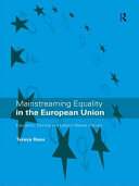 Mainstreaming equality in the European Union : education, training and labour market policies / Teresa Rees.