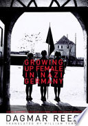 Growing up female in Nazi Germany /