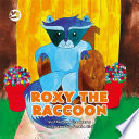 Roxy the raccoon : a story to help children learn about disability and inclusion /