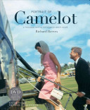 Portrait of Camelot : a thousand days in the Kennedy White House /