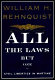 All the laws but one : civil liberties in wartime /