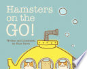 Hamsters on the go / Kass Reich.