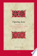 Figuring Jesus : the power of rhetorical figures of speech in the Gospel of Luke /